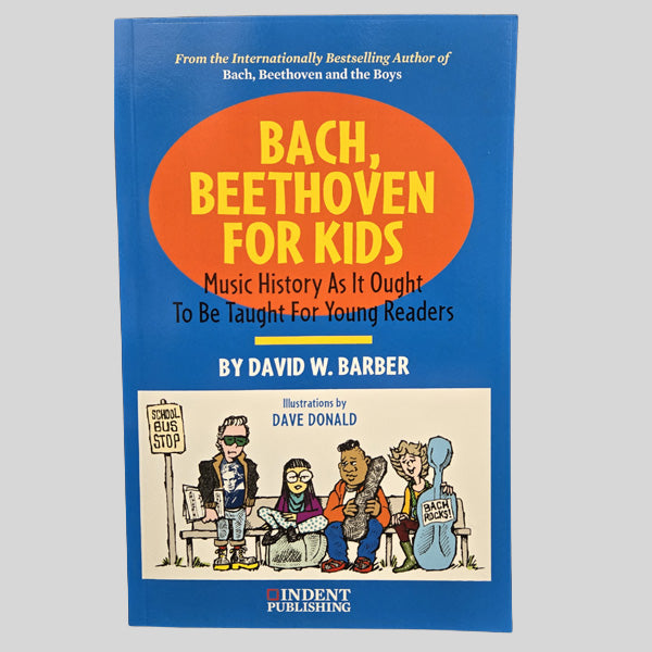 BACH, BEETHOVEN FOR KIDS